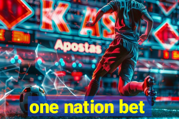 one nation bet